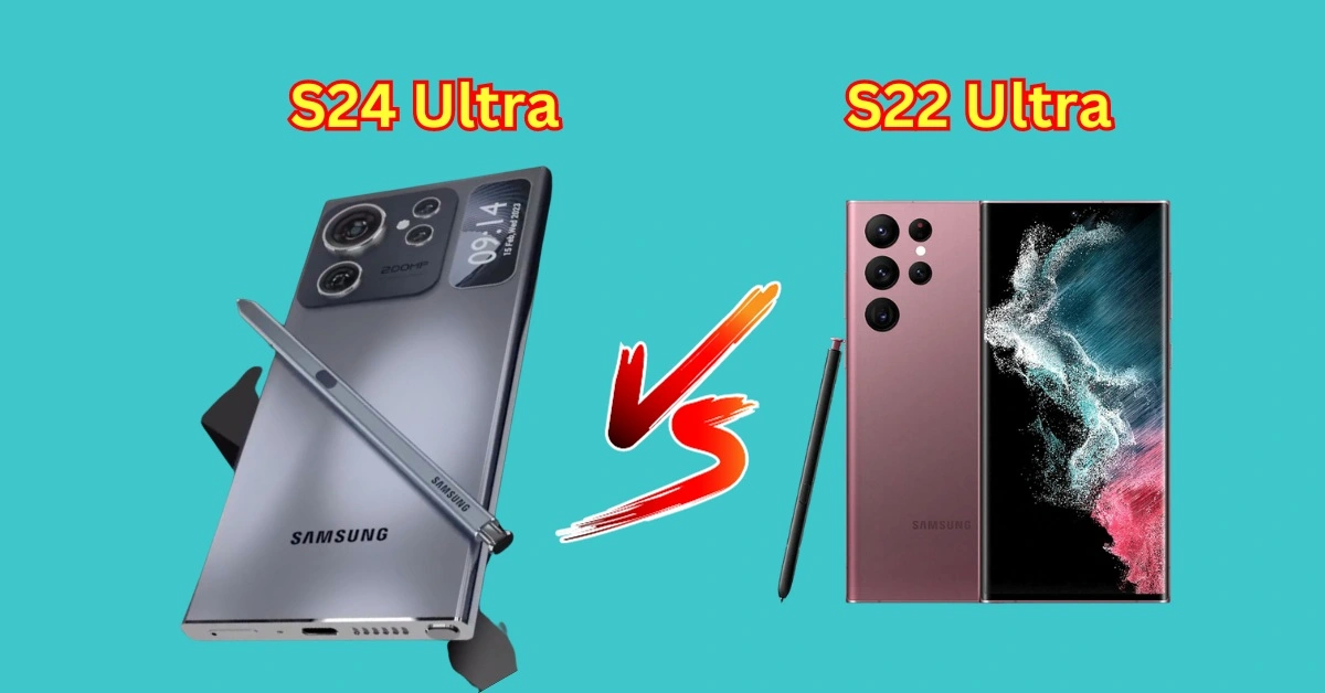 Samsung Galaxy S24 Ultra vs Galaxy S22 Ultra: two steps removed - PhoneArena