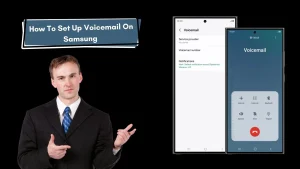 How To Set Up Voicemail On Samsung Galaxy S24 Ultra 