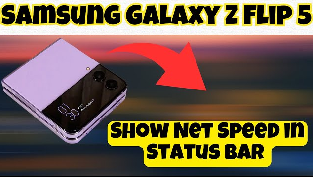 How To Show Network Speed In Samsung Galaxy Z Fold 5 + Easy Steps & Guide