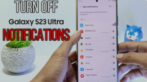 How To Turn Off Notifications On Samsung Galaxy S23 Ultra? – Easy Guide